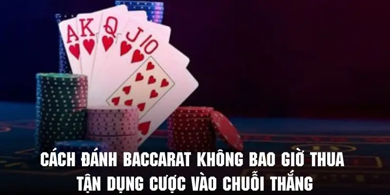 Hội viên hãy áp dụng đặt cược vào chuỗi thắng để tăng lợi nhuận